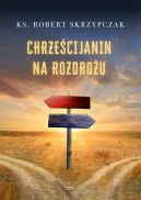 Okadka - Chrzecijanin na rozdrou