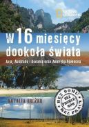 Okadka ksizki - W 16 miesicy dookoa wiata. Azja, Australia i Oceania oraz Ameryka Pnocna