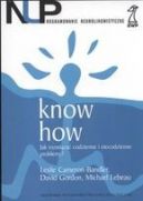 Okadka - Know how: Jak rozwiza codzienne i niecodzienne problemy?