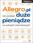 Okadka - Allegro. Jak zarabia due pienidze na aukcjach internetowych