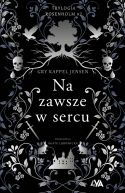 Okadka ksizki - Trylogia Rosenholm. Na zawsze w sercu