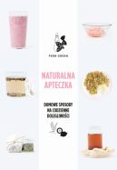 Okadka - Naturalna apteczka. Domowe sposoby na codzienne dolegliwoci