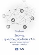 Okadka - Polityka spoeczno-gospodarcza w UE. Finanse na poziomie krajowym, europejskim i globalnym