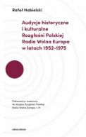 Okadka - Audycje historyczne i kulturalne Rozgoni Polskiej Radia Wolna Europa w latach 1952–1975