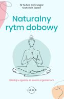 Okadka ksizki - Naturalny rytm dobowy. Dziaaj w zgodzie ze swoim organizmem