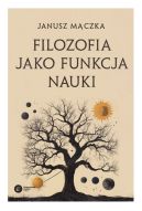 Okadka - Filozofia jako funkcja nauki. Nauka a filozofia w ujciu Joachima Metallmanna