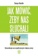 Okadka - Jak mwi, eby nas suchali. Komunikacja we wspczesnym miejscu pracy