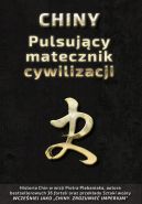 Okadka - Chiny. Pulsujcy matecznik cywilizacji