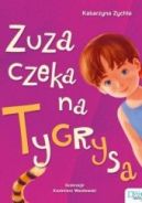 Okadka ksizki - Zuza czeka na Tygrysa