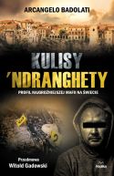 Okadka - Kulisy Ndranghety. Profil najgroniejszej mafii na wiecie