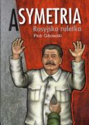 Okadka ksiki - Asymetria. Rosyjska ruletka