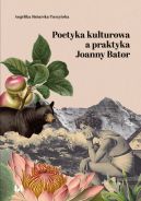 Okadka - Poetyka kulturowa a praktyka Joanny Bator