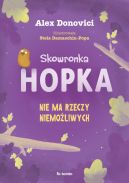 Okadka ksizki - Skowronka Hopka. Nie ma rzeczy niemoliwych