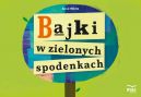 Okadka ksizki - Bajki w zielonych spodenkach