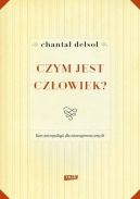 Okadka - Czym jest czowiek? Kurs antropologii dla niewtajemniczonych