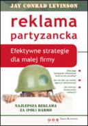 Okadka ksizki - Reklama partyzancka. Efektywne strategie dla maej firmy