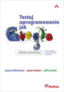 Okadka - Testuj oprogramowanie jak Google. Metody automatyzacji