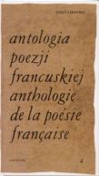 Okadka - Antologia poezji francuskiej. Tom 4. Od Rimbauda do naszych dni (wydanie polsko-francuskie)