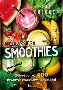 Okadka - Wielka ksiga smoothies. Odkryj ponad 400 przepisw!