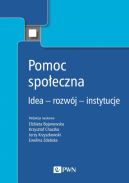 Okadka - Pomoc spoeczna. Idea  rozwj  instytucje