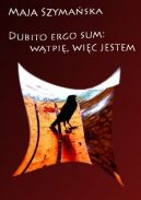 Okadka - Dubito, ergo sum: Wtpi, wic jestem