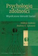 Okadka - Psychologia zdolnoci. Wspczesne kierunki bada