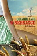 Okadka - Ostatnie lato w Nebrasce