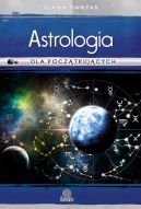 Okadka - Astrologia dla pocztkujcych. Jak atwo rozszyfrowa swj wykres urodzeniowy