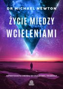 Okadka - ycie midzy wcieleniami. Hipnoterapia drog do duchowej regresji