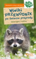 Okadka - Wielki przewodnik po wiecie przyrody. Zwierzta i roliny