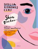 Okadka - Skin Doctor. Biblia zdrowej cery