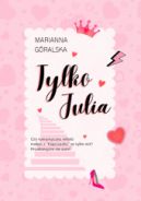 Okadka - Tylko Julia