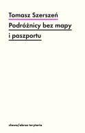 Okadka - Podrnicy bez mapy i paszportu.  Michel Leiris i „Documents”