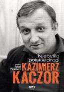 Okadka - Kazimierz Kaczor - Nie tylko polskie drogi