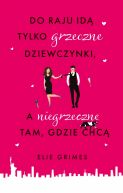 Okadka - Do raju id tylko grzeczne dziewczynki, a niegrzeczne tam, gdzie chc