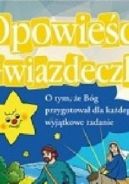 Okadka - Opowieci gwiazdeczki. O tym, e Bg przygotowa dla kadego wyjtkowe zadanie