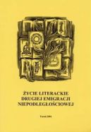 Okadka - ycie literackie drugiej emigracji niepodlegociowej