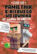 Okadka - Pamitnik 8-bitowego wojownika (Tom 2). Od ziarna do miecza. Pamitnik 8-bitowego wojownika. Minecraft. Tom 2