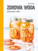 Okadka - Zdrowa woda. Eliksir modoci i pikna