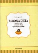 Okadka - Zdrowa dieta czyli Co je w czasie ciy i przed poczciem