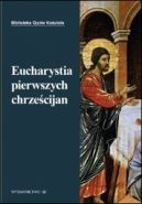 Okadka - Eucharystia pierwszych chrzecijan