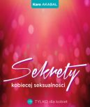 Okadka - Sekrety kobiecej seksualnoci