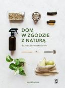 Okadka - Dom w zgodzie z natur. yj prosto, zdrowo i ekologicznie