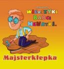 Okadka - Wierszyki babci Henryki. Majsterklepka