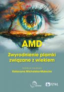 Okadka - AMD Zwyrodnienie plamki tej zwizane z wiekiem