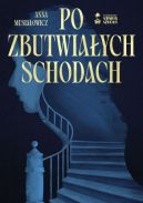 Okadka ksizki - Po zbutwiaych schodach