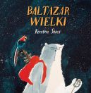 Okadka - Baltazar Wielki