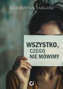 Okadka - Wszystko, czego nie mwimy