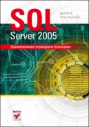 Okadka - SQL Server 2005. Zaawansowane rozwizania biznesowe