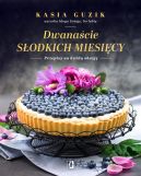 Okadka - Dwanacie sodkich miesicy. Przepisy na kad okazj